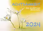 Achtsamkeit 2024