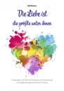 Die Liebe ist die größte unter ihnen