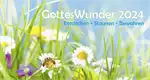 Gottes Wunder 2024