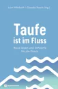 Taufe ist im Fluss