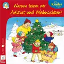 Warum feiern wir Advent und Weihnachten
