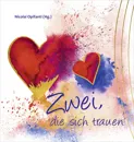 Zwei, die sich trauen