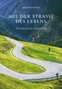 Auf der Straße des Lebens