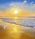 Von Gottes Hand geschrieben